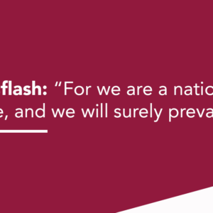 Newsflash: “For we are a nation at one, and we will surely prevail.” For we are a nation at one, and we will surely prevail.