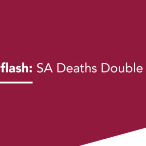 Newsflash: SA Deaths Double covid19 related deaths SA